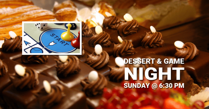 Dessert & Game Night